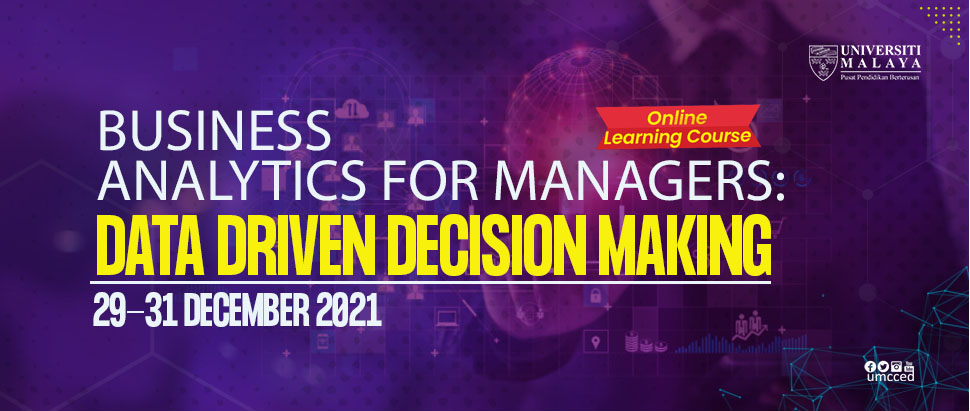 Business Analytics for Managers: Data Driven Decision Making